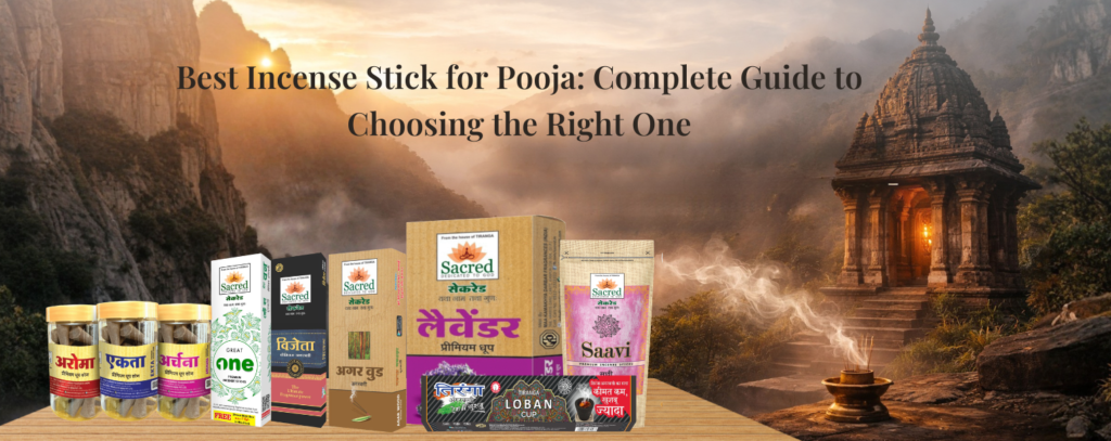 Best Incense Stick for Pooja: Complete Guide to Choosing the Right One
